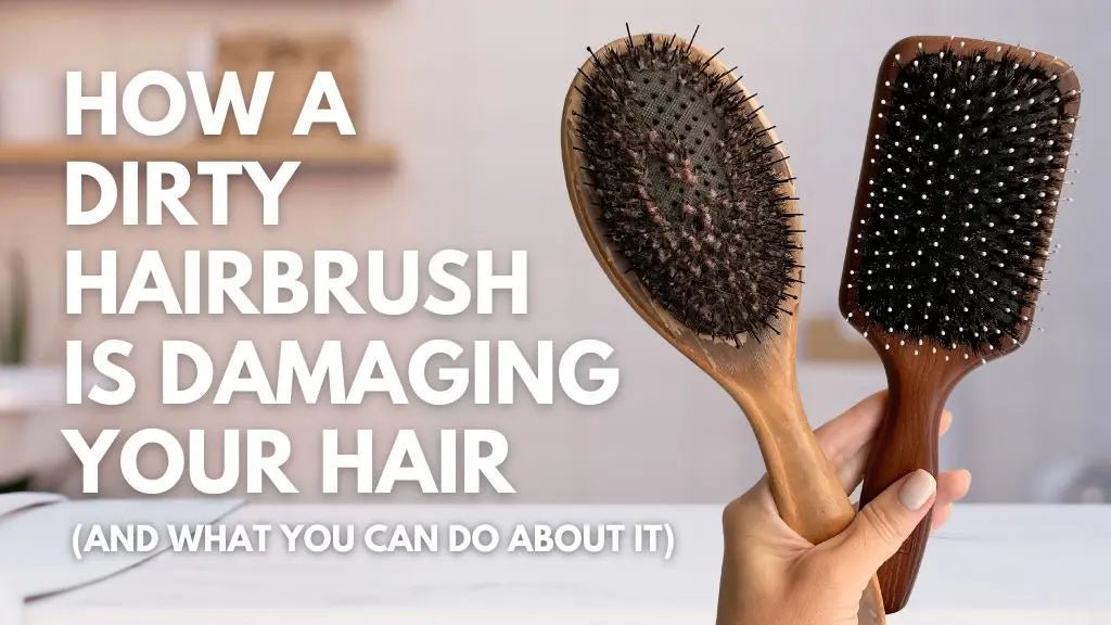 How a Dirty Hairbrush Is Damaging Your Hair - Hullabaloo